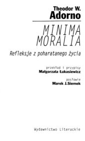 book Minima moralia. Refleksje z poharatanego życia