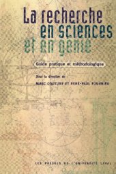 book La recherche en sciences et en génie : guide pratique et méthodologique