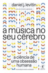 book A música no seu cérebro (Nova edição)