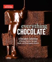 book Everything Chocolate: A Decadent Collection of Morning Pastries, Nostalgic Sweets, and Showstopping Desserts