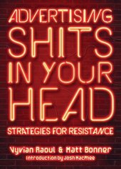 book Advertising Shits in Your Head: Strategies for Resistance