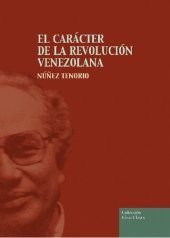 book El carácter de la revolución venezolana