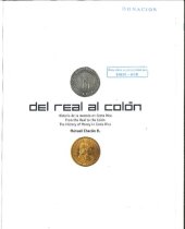 book Del real al colón: historia de la moneda en Costa Rica / From real to colón: the history of money in Costa Rica