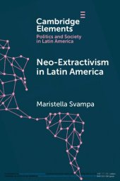 book Neo-extractivism in Latin America : socio-environmental conflicts, the territorial turn, and new political narratives