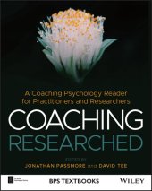 book Coaching Researched: Using Coaching Psychology to Inform Your Research and Practice