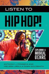 book Listen to Hip Hop!: Exploring a Musical Genre