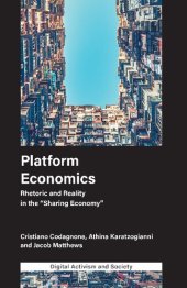 book Platform Economics: Rhetoric and Reality in the "Sharing Economy"