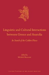 book Linguistic and Cultural Interactions between Greece and Anatolia In Search of the Golden Fleece