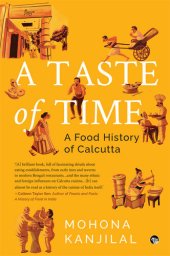 book Taste of Time: A Food History of Calcutta