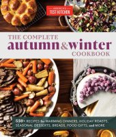 book 550+ Recipes for Warming Dinners, Holiday Roasts, Seasonal Desserts, Breads, Foo d Gifts, and More