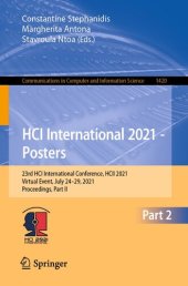 book HCI International 2021 - Posters: 23rd HCI International Conference, HCII 2021, Virtual Event, July 24–29, 2021, Proceedings, Part II