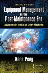 book Equipment Management in the Post-Maintenance Era: Advancing in the Era of Smart Machines