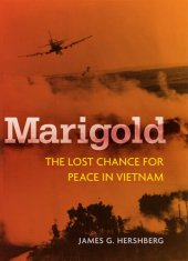 book Marigold: The Lost Chance for Peace in Vietnam