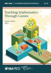 book Teaching Mathematics Through Games