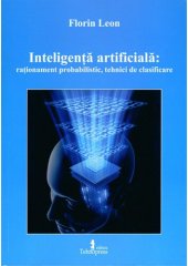 book Inteligenta artificiala: rationament probabilistic, tehnici de clasificare