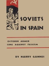 book Soviets in Spain: The October Armed Uprising Against Fascism