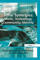 book Sonic Synergies: Music, Technology, Community, Identity