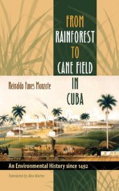 book From Rainforest to Cane Field in Cuba: An Environmental History since 1492