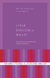 book Speak English or what? codeswitching and interpreter use in New York City courts