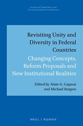 book Revisiting Unity and Diversity in Federal Countries: Changing Concepts, Reform Proposals and New Institutional Realities