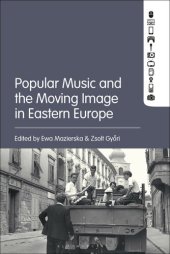 book Popular Music and the Moving Image in Eastern Europe