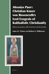 book Messias Puer: Christian Knorr von Rosenroths Lost Exegesis of Kabbalistic Christianity