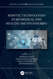 book Robotic Technologies in Biomedical and Healthcare Engineering