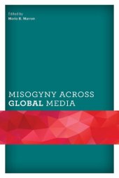 book Misogyny across Global Media