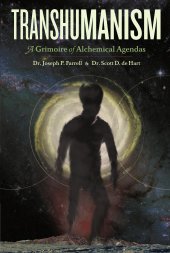 book Transhumanism: A Grimoire of Alchemical Agendas