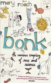 book Bonk : The Curious Coupling of Science and Sex