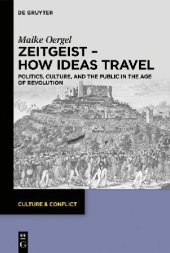 book Zeitgeist - How Ideas Travel: Politics, Culture and the Public in the Age of Revolution