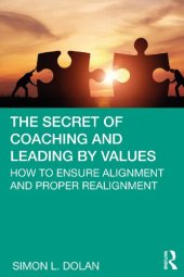 book The Secret of Coaching and Leading by Values: How to Ensure Alignment and Proper Realignment