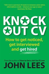 book Knockout CV: How to Get Noticed, Get Interviewed & Get Hired (UK Professional Business Management / Business)