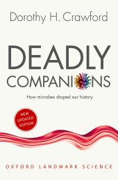 book Deadly Companions: How Microbes Shaped Our History