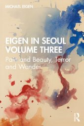 book Eigen in Seoul Volume Three: Pain and Beauty, Terror and Wonder