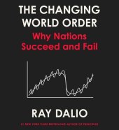 book The Changing World Order: Where we are and where we're going