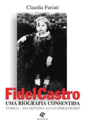 book Fidel Castro - Uma Biografia Consentida