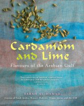 book Cardamom and Lime: Recipes from the Arabian Gulf