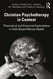 book Christian Psychotherapy in Context: Theoretical and Empirical Explorations in Faith-Based Mental Health