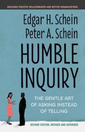 book Humble inquiry the gentle art of asking instead of telling