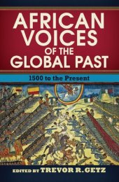 book African Voices of the Global Past: 1500 to the Present