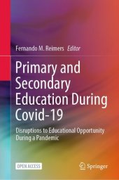 book Primary and Secondary Education During Covid-19: Disruptions to Educational Opportunity During a Pandemic