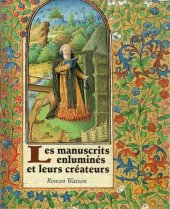 book Les manuscripts enluminés et leurs créateurs (French version of Illuminated manuscripts and their makers)