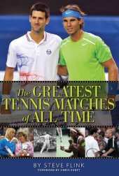 book The Greatest Tennis Matches of All Time