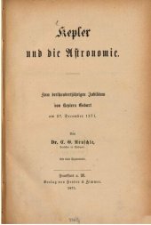 book Kepler und die Astronomie; zum dreihundertjährigen Jubiläum von Keplers Geburt am 27. Dezember 1571