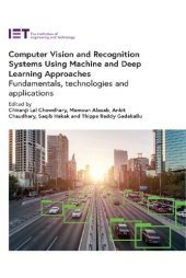 book Computer Vision and Recognition Systems Using Machine and Deep Learning Approaches: Fundamentals, Technologies and Applications