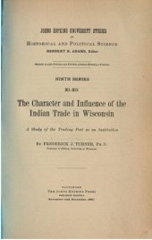 book The character and influence of Indian trade in Wisconsin; a study of the trading post as an institution