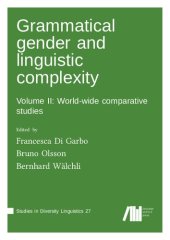 book Grammatical gender and linguistic complexity. Volume II, World-wide comparative studies