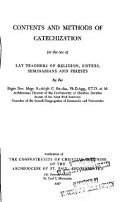 book Contents and Methods of Catechization for the Use of Lay Teachers of Religion, Sisters, Seminarians and Priests