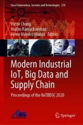 book Modern Industrial IoT, Big Data and Supply Chain: Proceedings of the IIoTBDSC 2020 (Smart Innovation, Systems and Technologies, 218)